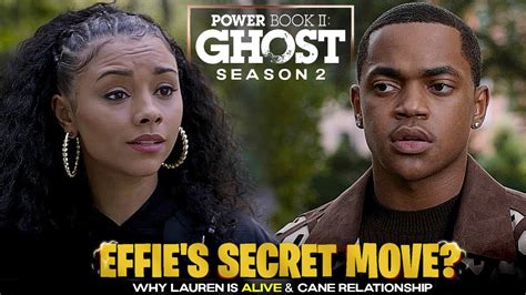 Effies Secret Move And Is Lauren Alive Power Book Ii Ghost Season 2