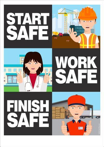Start Safe Work Safe Finish Safe Safety Slogans Health And Safety