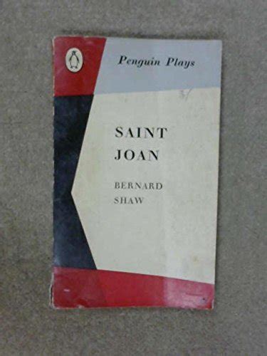 Shaws Saint Joan By George Bernard Shaw Goodreads