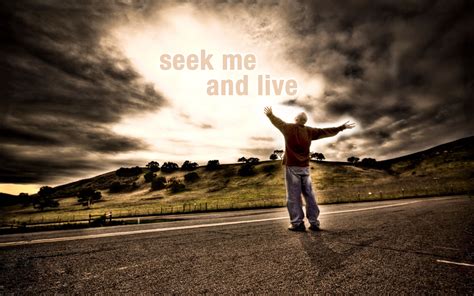 Seek The Lord And Live Wonderings Of Asacredrebel