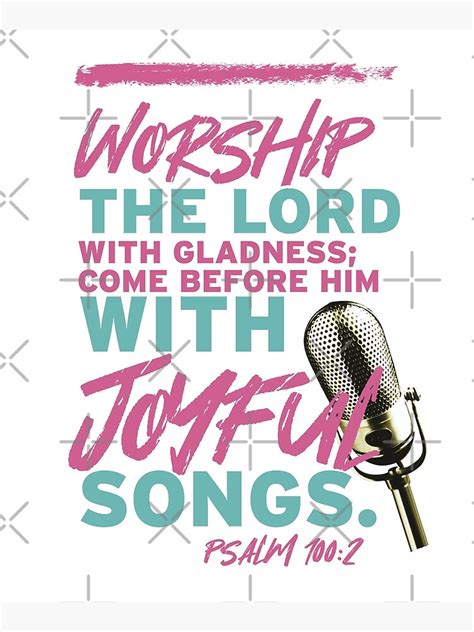 Worship The Lord With Gladness Come Before Him With Joyful Songs