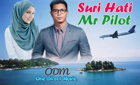 Suri hati mr.pilot 1.bölüm konusu : SURI HATI MR PILOT (NEELOFA & FATTAH AMIN) - TV : Malaysia ...