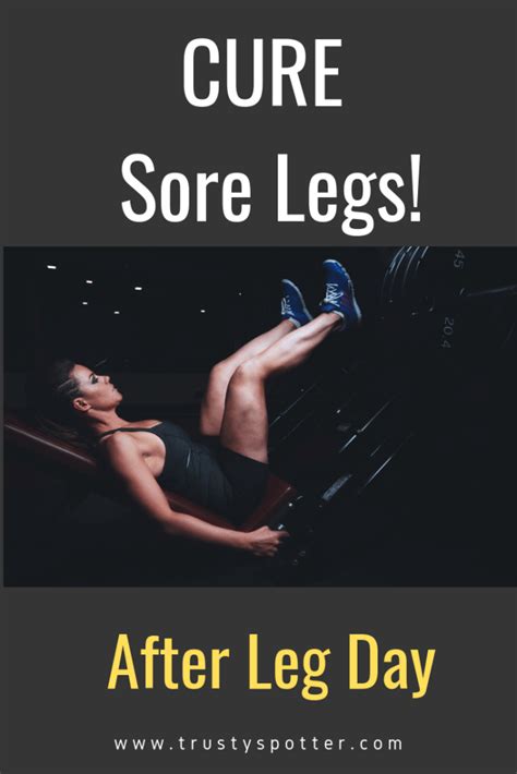 Cant Walk After Leg Workout 11 Tips To Make The Pain Go Away Trusty
