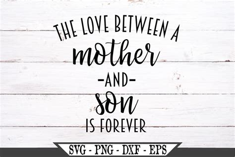 The Love Between A Mother And Son Is Forever Svg Vector Cut Etsy