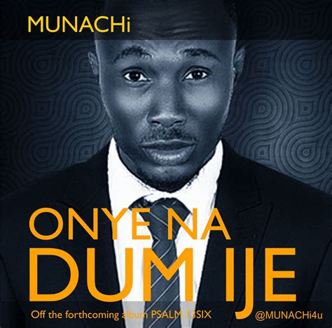 Selahmusic Munachi Releases Onye Na Dum Ije Off The Forthcoming