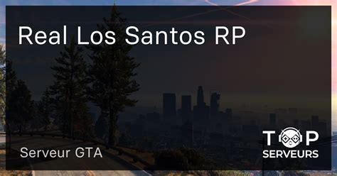 Real Los Santos Rp Serveur Gta