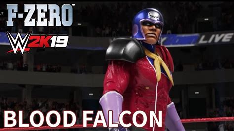 F Zero X Wwe 2k19 Blood Falcon Youtube