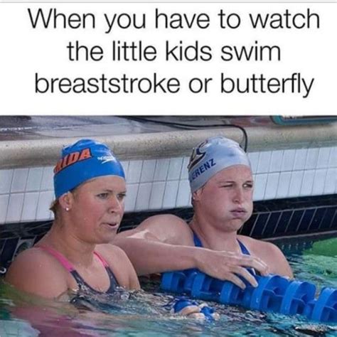 So True As A Coach And Swimming Instructor 😂 Swimming Funny Swimming Memes Swimming Jokes
