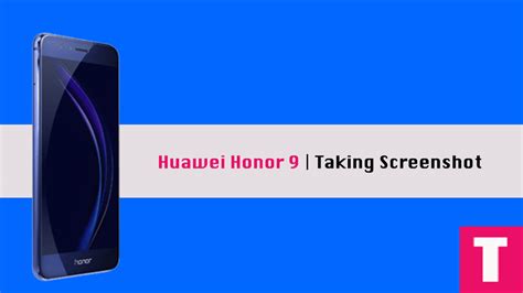 How To Take Screenshot On Huawei Honor 9 2 Simple Ways