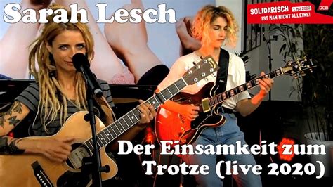 Sarah knappik setzt sich für einen guten zweck ein (bild: Sarah Lesch - Der Einsamkeit zum Trotze (live 2020) - YouTube