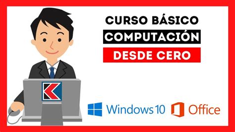 Curso De Computacion Basica Con Windows 10 Y Office 2019 2021 Youtube