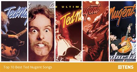Top 10 Best Ted Nugent Songs Thetoptens