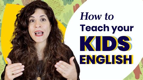 How To Teach Children English When You Are Also An English Learner