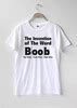 Shirt T Shirt Boob Quote On It Black White Invention Word