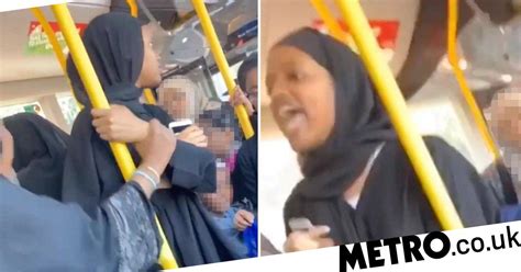 Racist London Bus Attack Shows Woman In Hijab Shouting Abuse Metro News