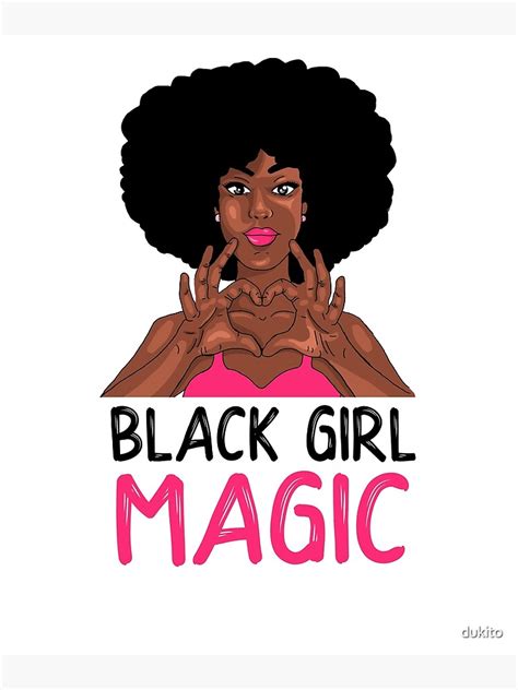 Black Girl Magic Melanin Afro African Photographic Print By Dukito