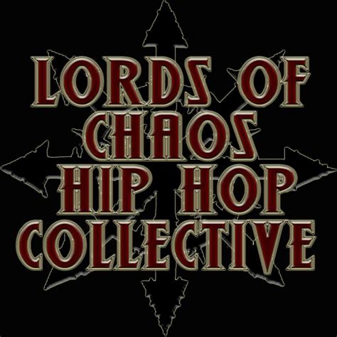 Lords Of Chaos Hip Hop Collective