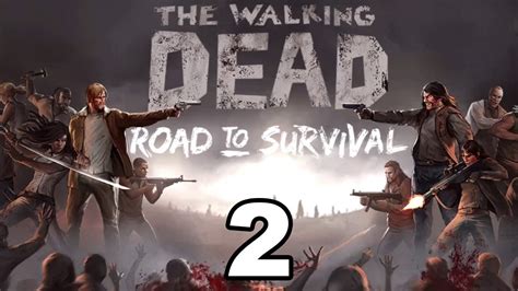 The Walking Dead Road To Survival Gameplay Walkthrough Part 2 1 Homemart Stages 3 5 Youtube