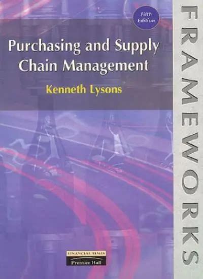 Purchasing And Supply Chain Management 5th Ed Dr Kenneth Lysons 427