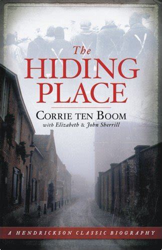 The Hiding Place By Corrie Ten Boom Teen Ink