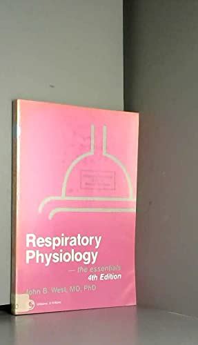 Respiratory Physiology The Essentials West John B 9780683089424
