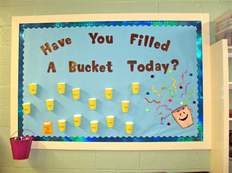 My Fill A Bucket Bulletin Board Bucket Filling Door Ideas Team
