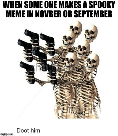 Spooky Scary Skeleton Images Imgflip