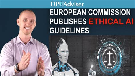 European Commission Publishes Ethical Ai Guidelines Youtube