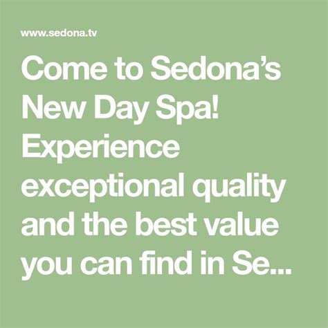 Come To Sedonas New Day Spa Experience Exceptional Quality And The