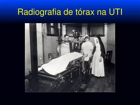 Ppt Radiografia De T Rax Na Uti Powerpoint Presentation Free