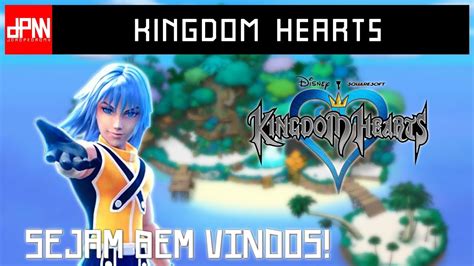 Kingdom Hearts muito prazer aqui é o JP YouTube
