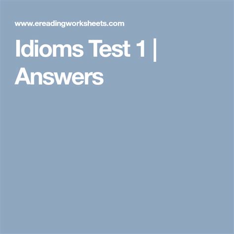 It is fine to slightly modify your sentences in your answers. Idioms Test 1 | Answers | Idioms, Language worksheets ...