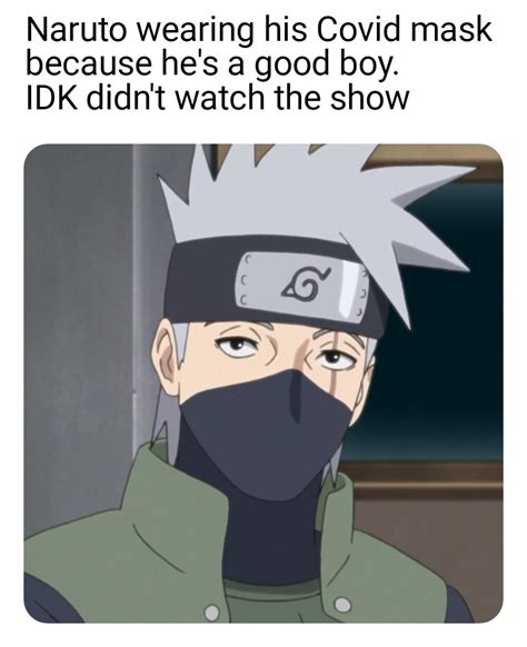 Or Is It Kakashi Rmemes