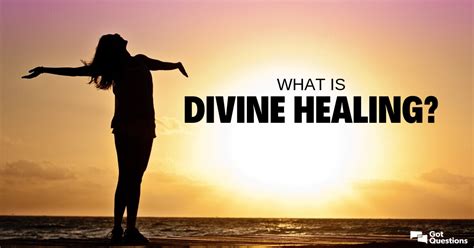 What Is Divine Healing