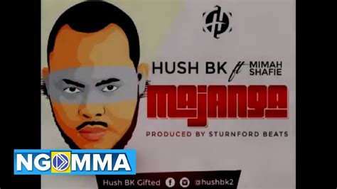 Hush Bk Mnyama Majanga Ft Mimah Shafie Official Audio Youtube