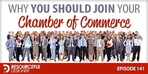 Why You Should Join Your Chamber Of Commerce Rd141