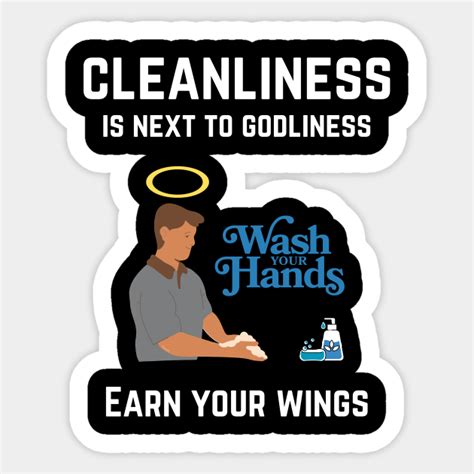 Cleanliness Is Next To Godliness Cleanliness Is Next To Godliness Sticker Teepublic