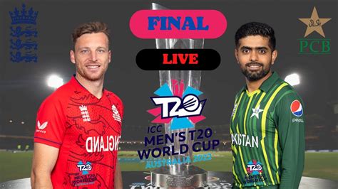 England Vs Pakistan T20 World Cup 2022 Final Cricket Live T20 World