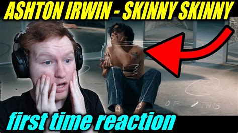First Time Listening To Ashton Irwin Reaction Skinny Skinny Youtube