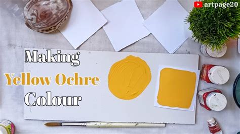 How To Make Yellow Ochre Making Yellow Ochre Colour Mixing Colours