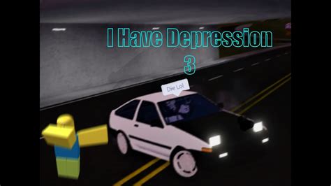 Roblox I Have Depression 3 Youtube