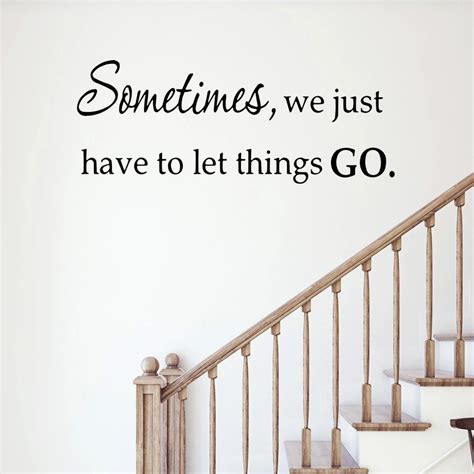 Vwaq Sometimes You Just Have To Let Things Go Wall Decal Inspirational