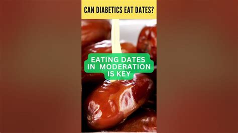 can diabetics eat dates shorts youtube