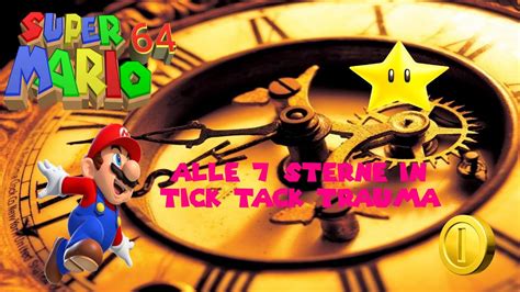 Super Mario 64 Kurs 14 Tick Tack Trauma🕰 Alle 7 ⭐ Sterne ⭐ Super