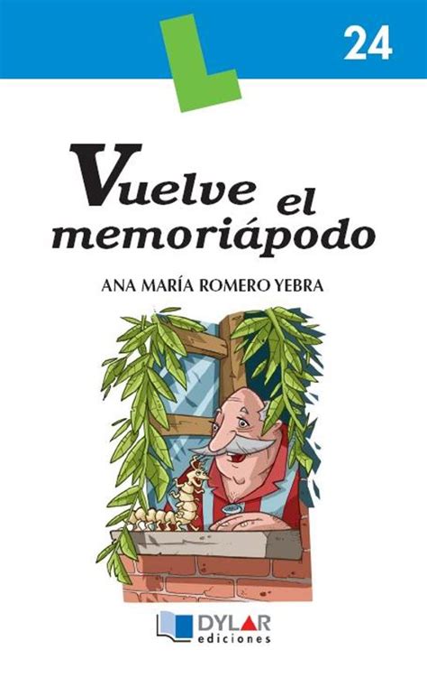 Vuelve El Memoriapodo Ana Maria Romero Yebra Casa Del Libro Colombia