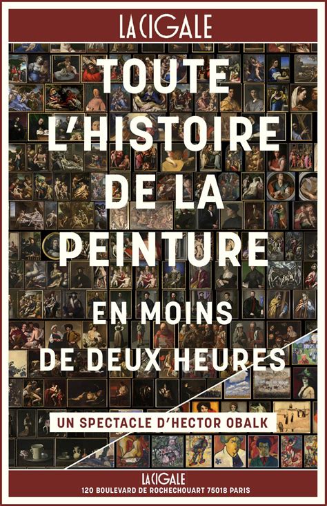 Toute L'histoire De La Peinture Theatre De L'atelier - Tickets : La Cigale : TOUTE L'HISTOIRE DE LA PEINTURE… / parcours A
