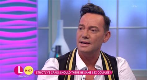 Craig Revel Horwood Backs Same Sex Couples For Strictly 2019 Metro News