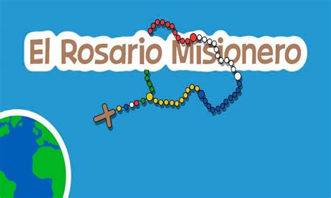 Todo Sobre El FantÁstico Rosario Misionero CatÓlico