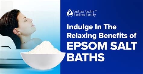 Indulge In The Relaxing Benefits Of Epsom Salt Baths Better Bath