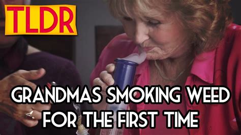 Grandmas Smoking Weed For The First Time Tldr The Internet Digest